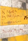 Dervla Murphy - Month By the Sea