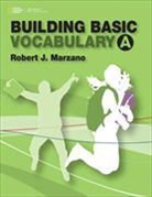 MARZANO, Robert J. Marzano - Marzano Basic Vocabulary 1 Student Book