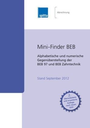 Uwe Koch - Mini-Finder BEB - Alphabetische und numerische Gegenüberstellung der BEB 97 und BEB Zahntechnik. Nach neuer GOZ