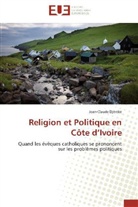 Jean-Claude Djéréké, Djereke-j - Religion et politique en cote d