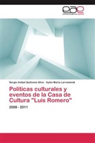 Aylen Ma Larramendi, Aylen María Larramendi, Sergio Aniba Quiñones Silva, Sergio Anibal Quiñones Silva - Políticas culturales y eventos de la Casa de Cultura "Luis Romero"