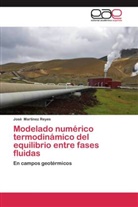 José Martínez Reyes - Modelado numérico termodinámico del equilibrio entre fases fluidas