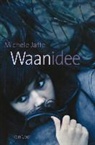 Michele Jaffe - Waanidee