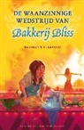 Kathryn Littlewood, Wouter Tulp - De waanzinnige wedstrijd van bakkerij Bliss