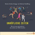Moritz Freiherr Knigge, Moritz Freiherr Knigge, Moritz Frhr. Knigge, Michael Schellberg, Anette Daugardt, Uwe Neumann - Unhöfliche Zeiten, 1 Audio-CD (Audio book)