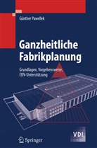 Günther Pawellek - Ganzheitliche Fabrikplanung
