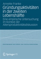 Annette Franke - Gründungsaktivitäten in der zweiten Lebenshälfte