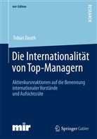 Tobias Dauth - Die Internationalität von Top-Managern