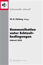 Wolfgan A Halang, Wolfgang A Halang, Wolfgang A. Halang - Kommunikation unter Echtzeitbedingungen