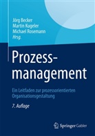 Becke, Jörg Becker, Kugele, Marti Kugeler, Martin Kugeler, Rosemann... - Prozessmanagement