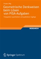 Frauke Ulfig - Geometrische Denkweisen beim Lösen von PISA-Aufgaben