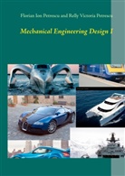 Florian Io Petrescu, Florian Ion Petrescu, Relly Victoria Petrescu - Mechanical Engineering Design I
