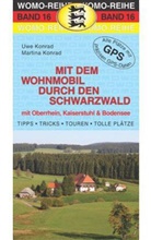 Martina Konrad, Uw Konrad, Uwe Konrad, Uwe und Martina Konrad - Mit dem Wohnmobil durch den Schwarzwald