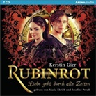 Kerstin Gier, Maria Ehrich, Josefine Preuß - Liebe geht durch alle Zeiten - Rubinrot, 7 Audio-CDs (Audio book)