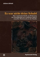 Juliane Jelinski - Es war nicht deine Schuld