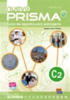 Mariano Del Mazo de Unamuno, Muñoz Pérez, Julián Muñoz Pérez, Nuevo Prisma Team, Juan Ruiz Mena, Juana Ruiz Mena... - Nuevo Prisma C2 Student's Book Plus Eleteca