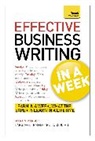 Martin Manser - Effective Business Writing in a Week: Teach Yourself