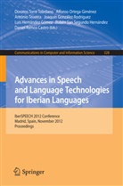 Joaquin Gonzalez-Rodriguez, Luis Hernandez-Gomez, Alfons Ortega, Alfonso Ortega, Daniel Ramos, Ruben San-Segundo... - Advances in Speech and Language Technologies for Iberian Languages