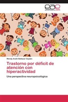 Wendy Anahí Baltazar Gaytán - Trastorno por déficit de atención con hiperactividad