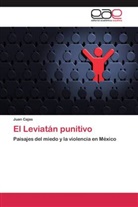 Juan Cajas - El Leviatán punitivo