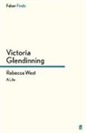 Victoria Glendinning, Glendinning Victoria - Rebecca West