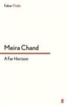 Meira Chand, Chand Meira - A Far Horizon