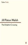 Jill Paton Walsh, PATON WALSH JILL, Jill Paton Walsh - The Dolphin Crossing
