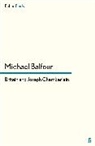 Michael Balfour, Balfour Michael - Britain and Joseph Chamberlain