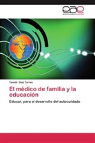 Yaneth Díaz Torres - El médico de familia y la educación