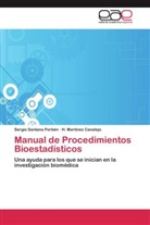 H Martínez Canalejo, H. Martínez Canalejo, Sergi Santana Porbén, Sergio Santana Porbén - Manual de Procedimientos Bioestadísticos