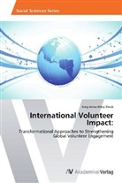 Amy Anna Mary Strub - International Volunteer Impact:
