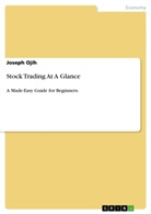 Joseph Ojih - Stock Trading At A Glance