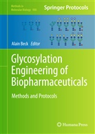Alai Beck, Alain Beck, Alan Beck - Glycosylation Engineering of Biopharmaceuticals