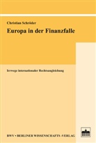 Christian Schröder - Europa in der Finanzfalle