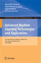 Aboul Ella Hassanien, Aboul-Ella Hassanien, Tai-hoon Kim, Abdel-Badee M Salem, Abdel-Badeeh M Salem, Rabie Rabie... - Advanced Machine Learning Technologies and Applications