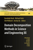 Randolph Bank, Michae Holst, Michael Holst, Olof Widlund, Olof B. Widlund, Olof Widlund et al... - Domain Decomposition Methods in Science and Engineering XX