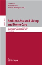 Jose Bravo, Ramó Hervás, Ramón Hervás, Marcela Rodriguez - Ambient Assisted Living and Home Care
