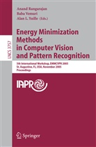 Alan L Yuille, Anand Rangarajan, Bab Vemuri, Baba Vemuri, Alan L. Yuille - Energy Minimization Methods in Computer Vision and Pattern Recognition