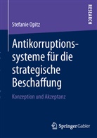 Stefanie Opitz - Antikorruptionssysteme für die strategische Beschaffung