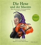 Howard Griffiths, Fabian Künzli, Carmen-Maja Antoni, Karin Hellert-Knappe - Die Hexe und der Maestro