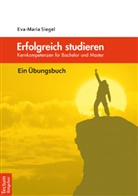 Eva-M Siegel, Eva-Maria Siegel - Erfolgreich studieren