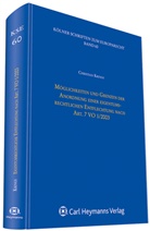Christian Krings - Kölner Schriften zum Europarecht - Bd. 60: Möglichkeiten und Grenzen der Anordnung einer eigentumsrechtlichen Entflechtung nach Art. 7 VO 1/2003