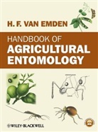Helmut F. Van Emden, H Van Emden, Helmut van Emden, Helmut F. Van Emden, Helmut F. (Department of Agriculture Van Emden, Helmut Fritz Van Emden... - Handbook of Agricultural Entomology