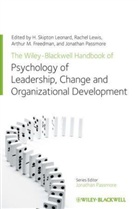 Arthur M. Freedman, H. Skipton Leonard, H. Skipton Lewis Leonard, Rachel Lewis, Jonathan Passmore, Freedman et al... - Wiley Blackwell Handbook of the Psychology of Leadership, Change and