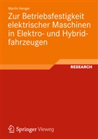 Martin Henger - Zur Betriebsfestigkeit elektrischer Maschinen in Elektro- und Hybridfahrzeugen