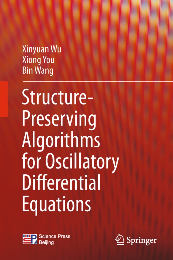 Bin Wang, Xinyua Wu, Xinyuan Wu, Xion You, Xiong You - Structure-Preserving Algorithms for Oscillatory Differential Equations
