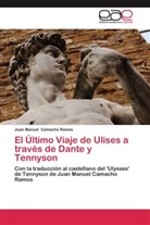 Juan Manuel Camacho Ramos - El Último Viaje de Ulises a través de Dante y Tennyson