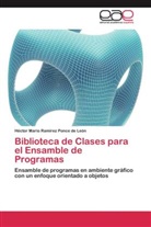 Héctor Mario Ramírez Ponce de León - Biblioteca de Clases para el Ensamble de Programas