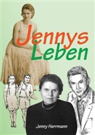 Jenny Herrmann, Konra Herrmann, Konrad Herrmann - Jennys Leben
