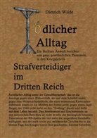 Bernd Sternal, Dietrich Wilde, Götz Wilde, Ulric Herrmann, Ulrich Herrmann, Bernd Sternal... - Tödlicher Alltag